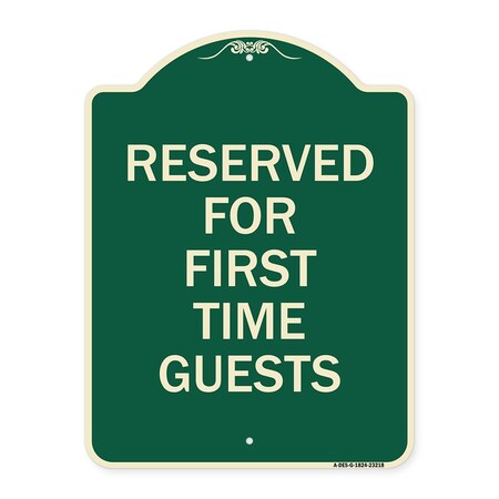Signmission Reserved First Time Guests Heavy-Gauge Aluminum Architectural Sign, 24" x 18", G-1824-23218 A-DES-G-1824-23218